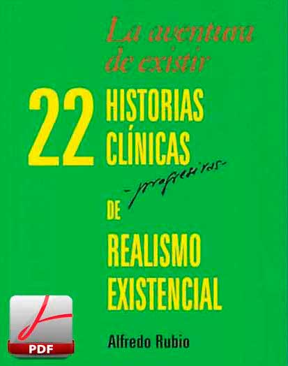 22 Historias Clínicas de Realismo Existencial