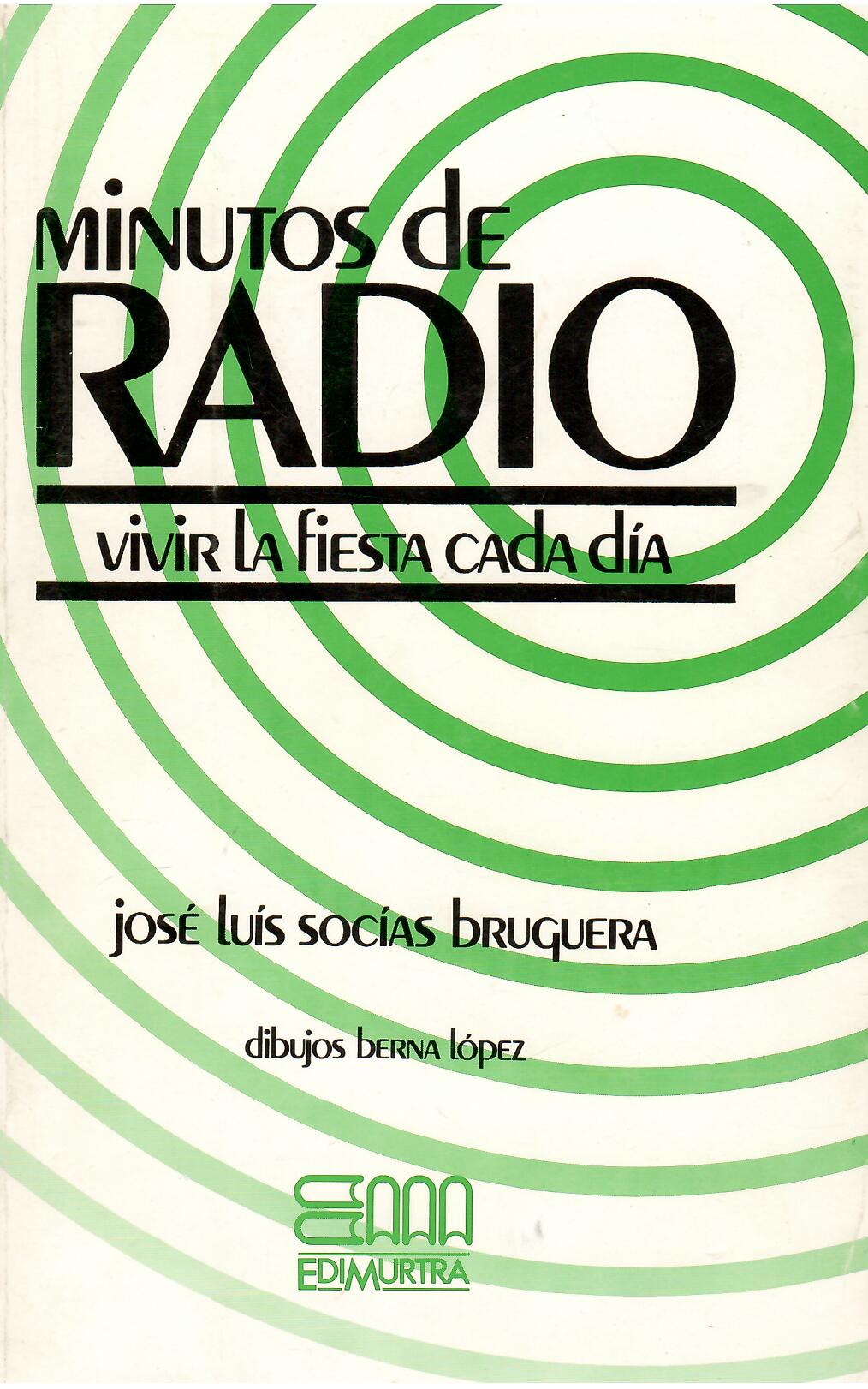 Minutos de radio. Vivir la fiesta cada día