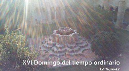 XVI Domingo del tiempo ordinario // Lc 10,38-42