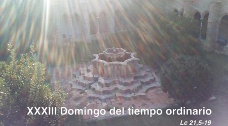 XXXIII Domingo del tiempo ordinario // Lc 21,5-19
