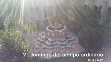VI Domingo del tiempo ordinario // Mt 5,17-37