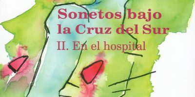 Sonetos bajo la Cruz del Sur II. En el hospital