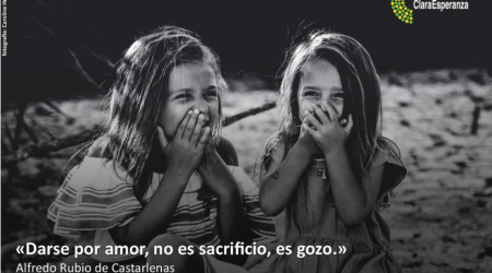 Darse por amor, no es sacrificio, es gozo