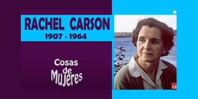Rachel Carson: pionera en conciencia ambiental