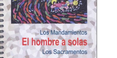 El hombre a solas. Los mandamientos. Los sacramentos